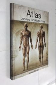 波兰语  ATLAS BUDOWY LUDZKIEGO CIATA  人体构造图集  精装