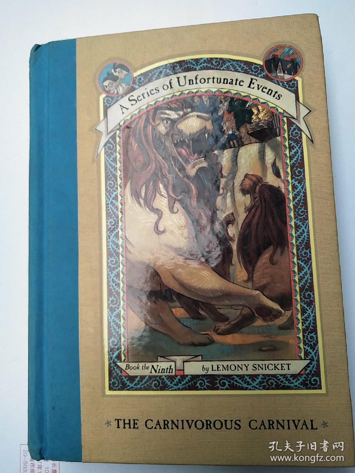 A Series of Unfortunate Events #9：The Carnivorous Carnival 雷蒙·斯尼奇的不幸历险9：吃人的游乐园 ISBN9780064410120