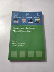 Treatment-Resistant Mood Disorders （32开） 【详见图】