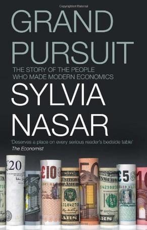 Grand Pursuit：Great 20th Century Economic Thinkers and What They Discovered about the Way the World Works