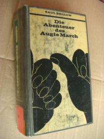 Die Abenteuer des Augie March  <奥吉·马奇历险记> 索尔.贝娄 著  德文原版精装32开 厚册