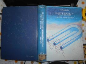 ELECTROMAGNETIC FIELD THEORY  a problem solving approach 原版