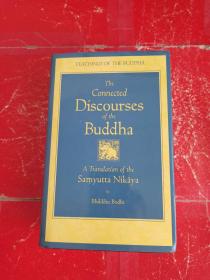 The Connected Discourse of the Buddha: A Transla
