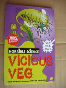 Horrible Science: Vcious Veg【大32开英文原版】（可怕的科学：邪恶的蔬菜）