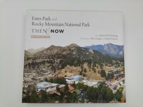 estes park and rocky mountain national park then now revised edition