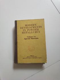 MODERN DEVELOPMENTS IN POWDER METALLURGY粉末冶金进展 第14卷（英文版）馆藏