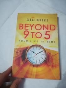 Beyond 9 to 5