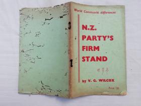 World Communist differences《N.Z. PARTY'S FIRM STAND》by V.G. WILCOX；《新西兰共产党的坚定立场》英文版；大32开；48页；