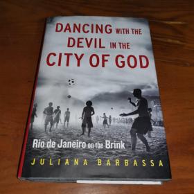 D ancing With The Devil In The City Of God