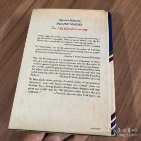 THE  OLD  REVOLUTIONARIES
Political  Lives  in  the  Age  of  Samuel  Adams
老革命者   亚当斯时代的政治生活
by  Pauline  Maier    1980年 毛边本