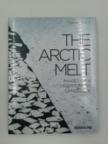 The Arctic Melt IMAGES OF A DISAPPEARING LANDSCAPE