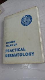 COLOUR ATLAS OF PRACTICAL DERMATOLOGY