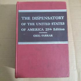 THE DISPENSATORY OF THE UNITED STATES OF AMERICA  25TH EDITION