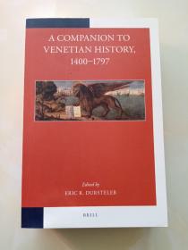 A COMPANION TO VENETIAN HISTORY 1400-1797