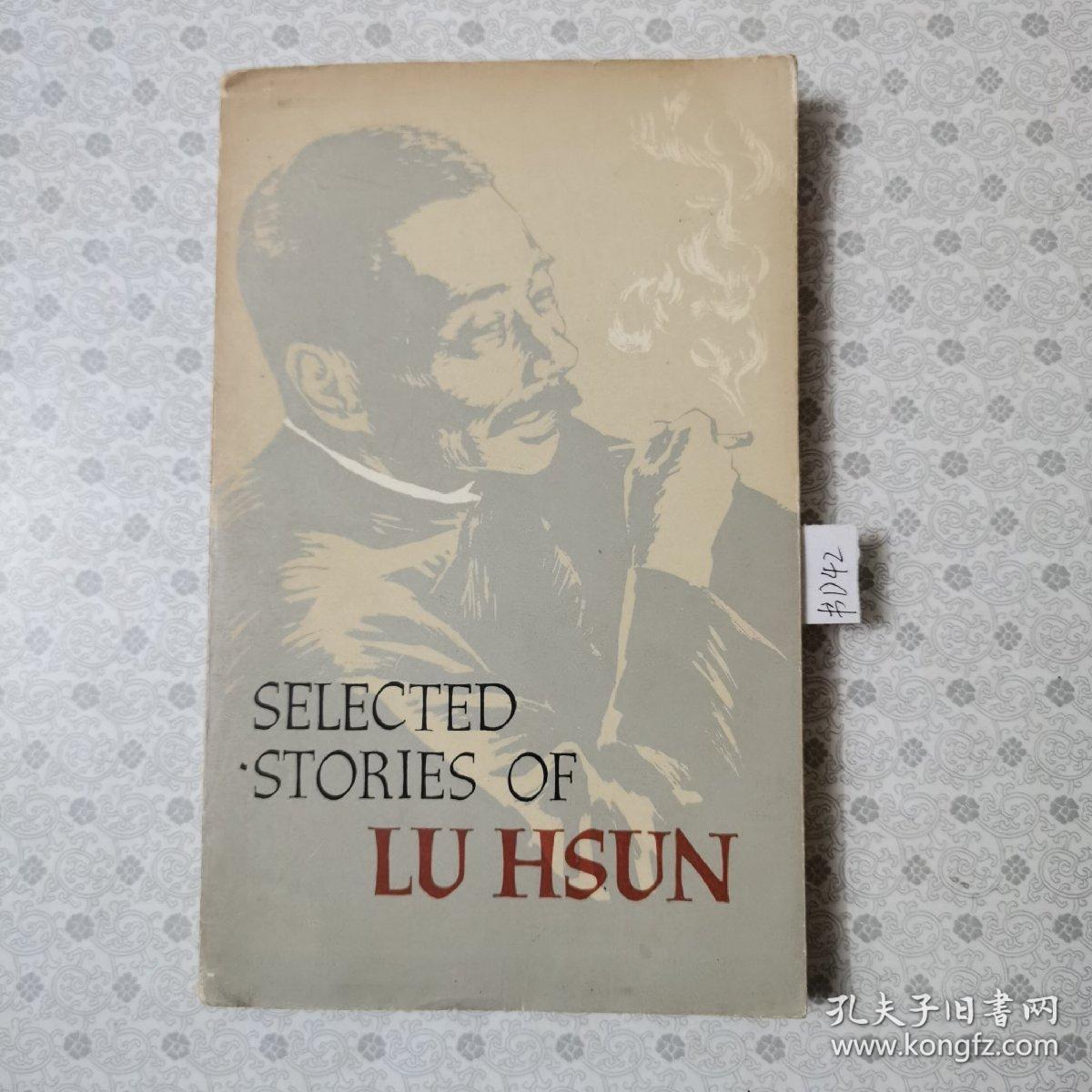 32开英文版 Selected of stories Lu Hsun 
 