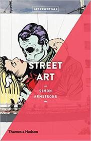 Art Essentials Street Art关键艺术系列街头艺术 街头艺术的起源涂鸦作品集艺术绘画书籍