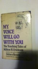 My Voice Will Go with You: The Teaching Tales of Milton H. Erickson(催眠之声伴随你：米尔顿·H.艾瑞克森的教学故事）