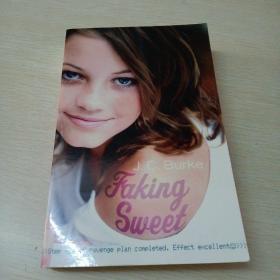 FAKING SWEET