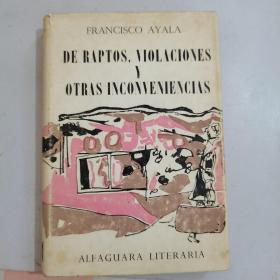 DE RAPTOS,VIOLACIONES Y OTRAS INCONVENIENCIAS  精装本 ，