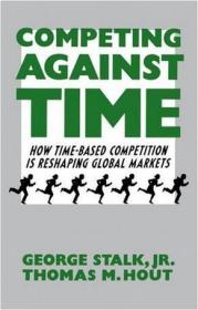 Competing Against Time：How Time-Based Competition is Reshaping Global Markets