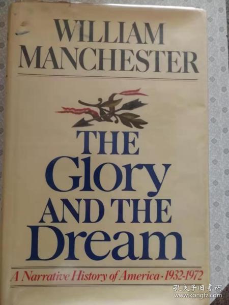 The Glory and the Dream：A Narrative History of America, 1932-1972