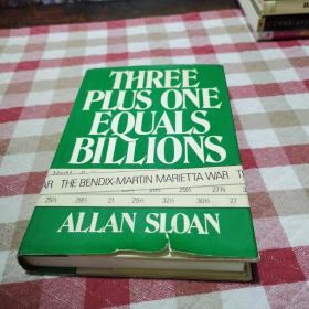 THREE PLUS ONE EQUALS BILLIONS