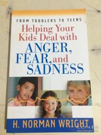 Helping Your Kids Deal with Anger, Fear, and Sadness