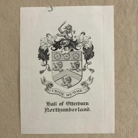 奥特本·诺森伯兰藏书票，钢版画藏书票，《I BIDE MY TIME》 Ex Libris Hall of Otterburn Northumberland