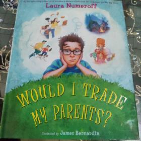 Would I Trade My Parents?