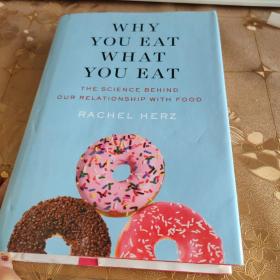 WHY YOU EAT WHAT YOU EAT,原版英文书