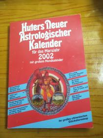 Huters Deuer
 Astrologischer
 Kalender
 fur das Marsjahr
2002
 mit grobem Mondkalender