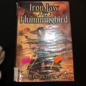 Iron jaw and hummingbird