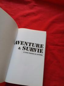 AVENTURE SURVIE LE GUIDE PRATIQUE DE L EXTREME