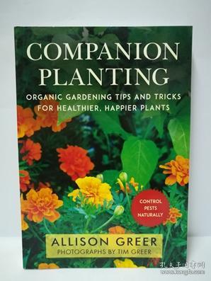 Companion Planting: Organic Gardening Wisdom for Healthier