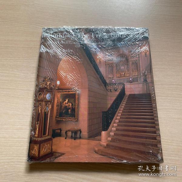 （英文原版）Building the Frick Collection: An introduction to the House and Its Collections（全新未开封）