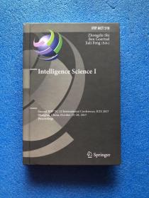 （英文原版) Intelligence Science I: Second IFIP TC 12 International Conference, ICIS 2017, Shanghai, China, October 25-28, 2017, Proceedings