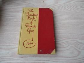 The FRIENDSIP Book of Ffancis Gay(友谊之书）1959