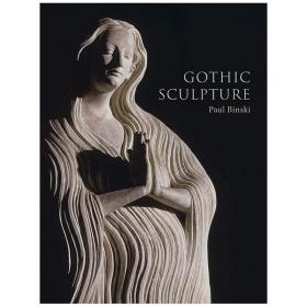 Gothic Sculpture 哥特式雕塑 英文原版艺术图书耶鲁出版