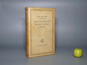 【德文原版】《里尔克： 马尔特手记》（布面 精装- 岛屿出版社）1952年老版 少见 私藏品好◆ [《Rilke： Die Aufzeichnungen des Malte Laurids Brigge》-西文学术名著 外国世界文学文集 德语小说集 马尔特·劳里茨·布里格手记：人生哲学反思 孤独 死亡 上帝 爱情]