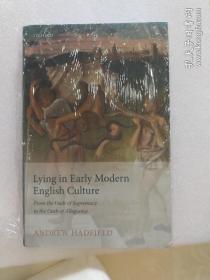 现货 Lying in Early Modern English Culture: From the Oath of Supremacy to the Oath of Allegiance 英文原版 扎根早期的现代英国文化：从至高无上的誓言到效忠的誓言 人类学