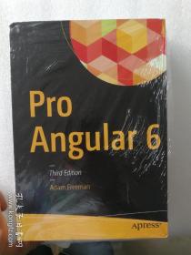现货 Pro Angular 6  Angular 英文原版 Angular  6 高级编程（第3版） 亚当·弗雷曼（Adam Freeman） Angular 高级程序设计