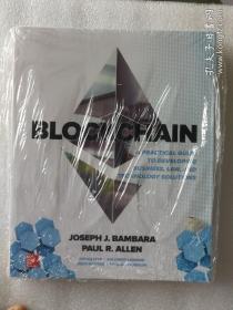 现货 Blockchain: A Practical Guide to Developing Business, Law, and Technology Solutions 英文原版 区块链技术