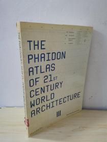 The phaidon atlas of 21st century world architectu