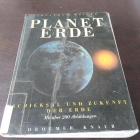 Planet Erde. Schicksal und Zukunft der Erde  （德文原版）