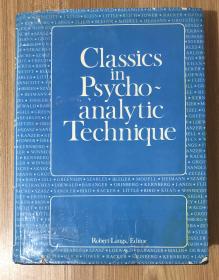 Classics in Psychoanalytic Technique Classics in Psycho~analytic Technique 0876684177