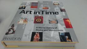 2014Art in Time: A World History of Styles and Movements 大开本 硬精装带书衣 铜版纸