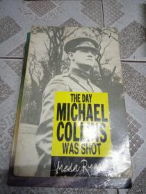 The day michael collins was shot