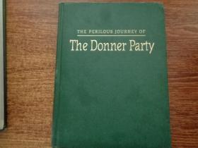 THE PERILOUS JOURNEY OF THE DONNER PARTY