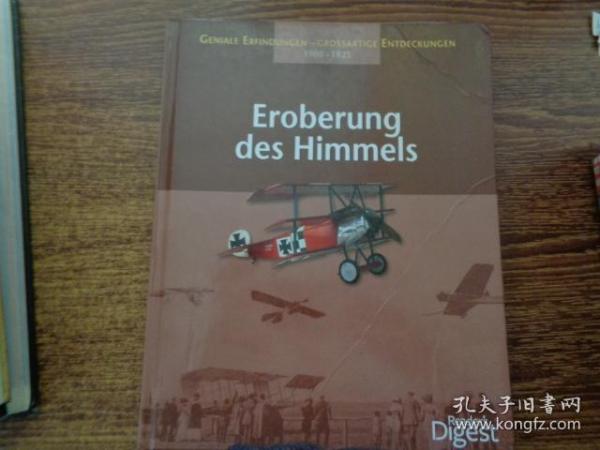 Eroberung des Himmels: geniale Erfindungen - grossartige Entdeckungen ; 1900 - 1925