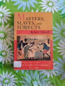 MASTERS,SLAVES,AND SUBJECTS